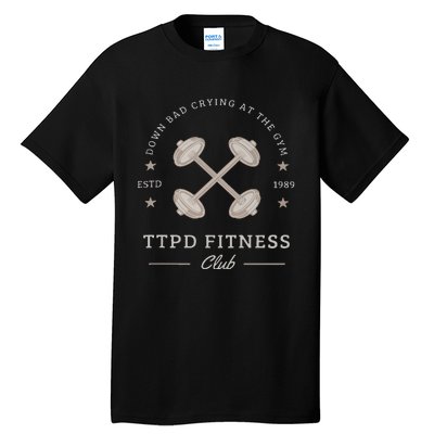 Down Bad Crying At The Gym Tall T-Shirt