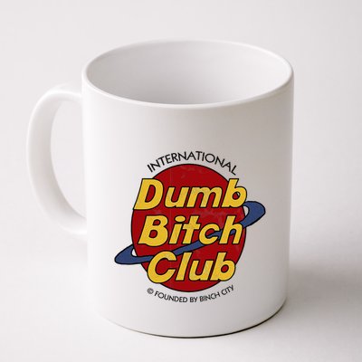 Dumb Bitch Clubb Mug