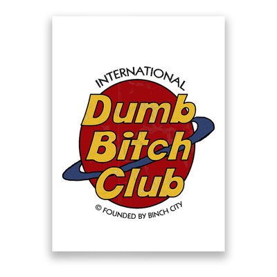 Dumb Bitch Clubb Poster