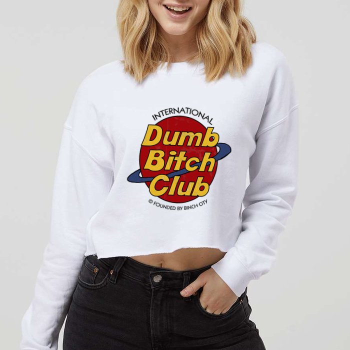 Dumb Bitch Clubb Cropped Pullover Crew