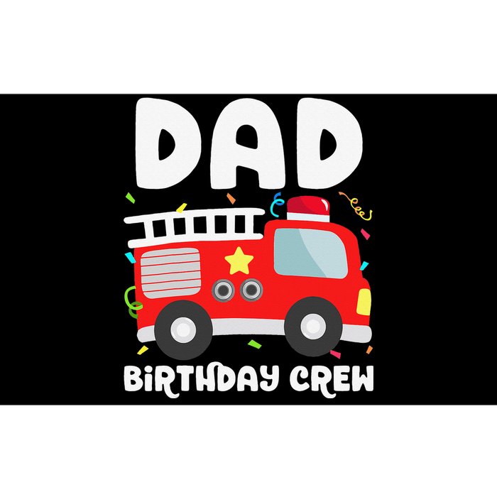 Dad Birthday Crew Fire Truck Party Firefighter Daddy Papa Bumper Sticker