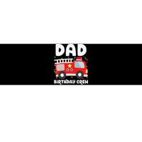 Dad Birthday Crew Fire Truck Party Firefighter Daddy Papa Bumper Sticker