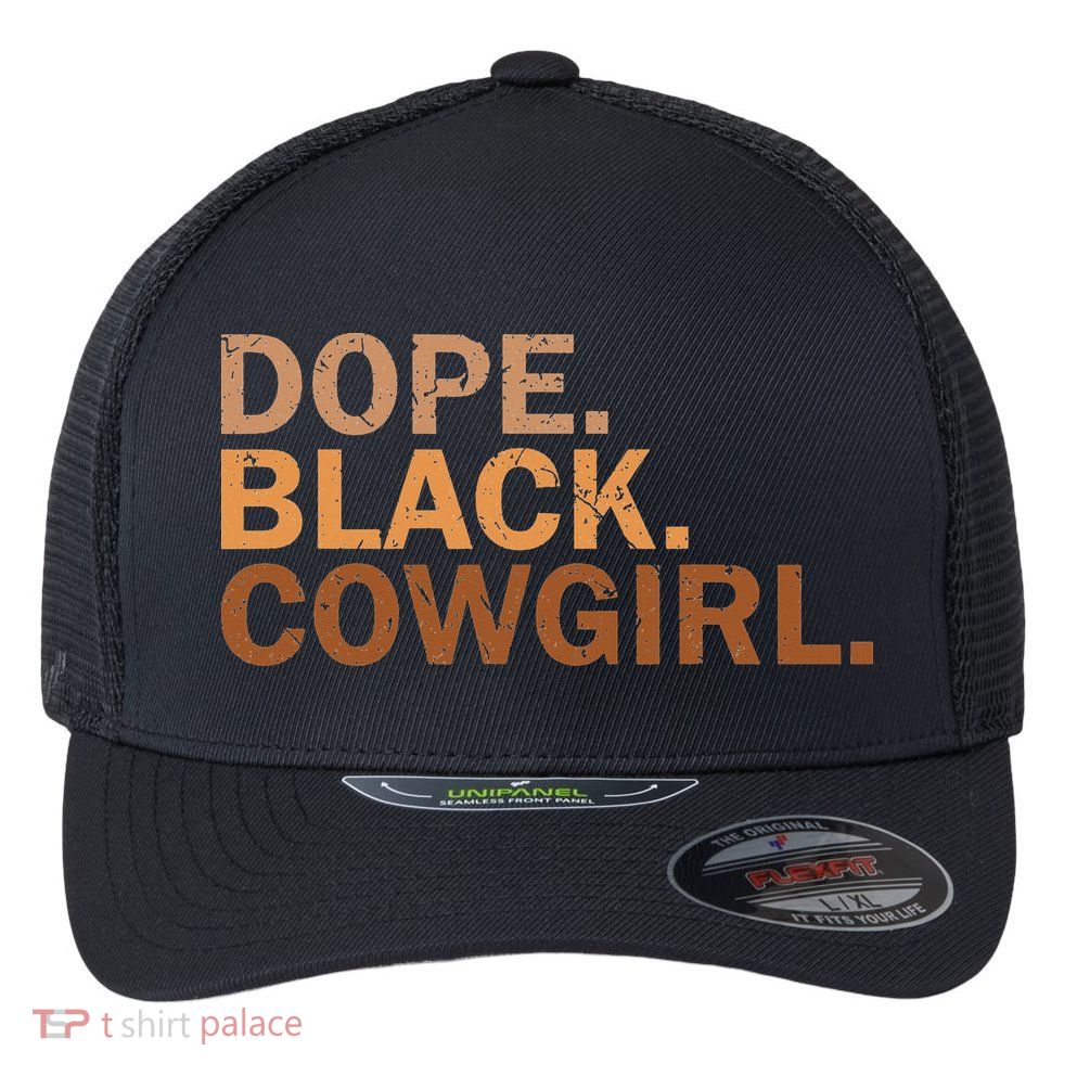Dope Black Cowgirl Melanin Black African Rodeo Cowgirl Flexfit Unipanel Trucker Cap