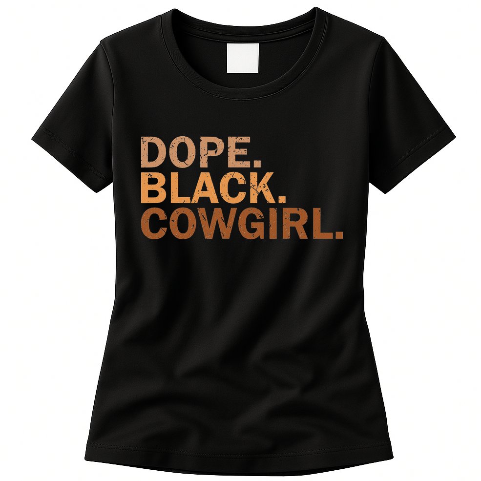 Dope Black Cowgirl Melanin Black African Rodeo Cowgirl Womens T-Shirt