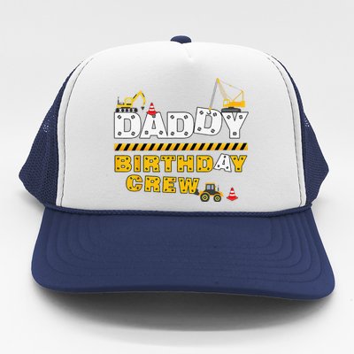 Daddy Birthday Crew Construction Family Birthday Party Trucker Hat