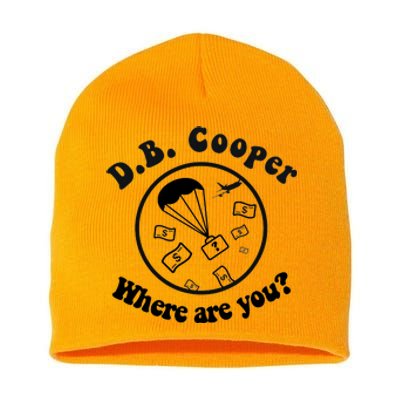 D B Cooper Where Are You Classic Short Acrylic Beanie