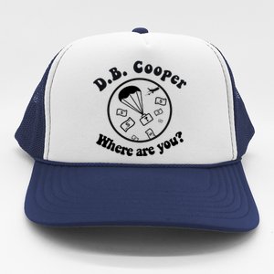 D B Cooper Where Are You Classic Trucker Hat