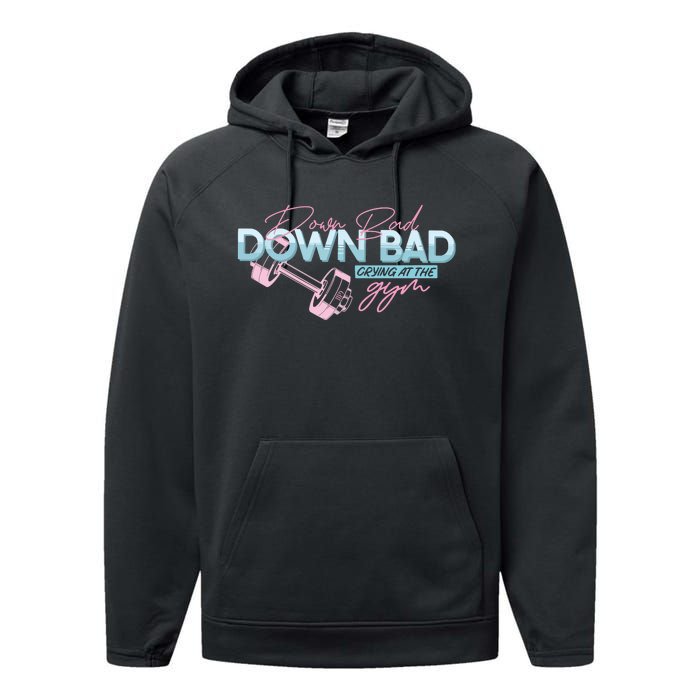 Down Bad Cryin At The Gym Performance Fleece Hoodie