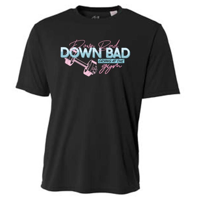 Down Bad Cryin At The Gym Cooling Performance Crew T-Shirt