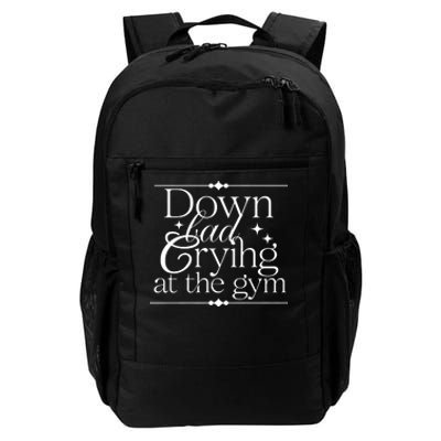 Down Bad Crying At The Gym Daily Commute Backpack