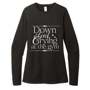 Down Bad Crying At The Gym Womens CVC Long Sleeve Shirt