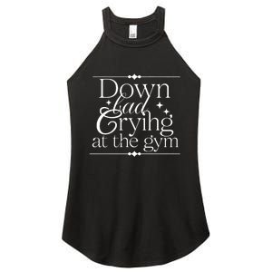 Down Bad Crying At The Gym Women's Perfect Tri Rocker Tank