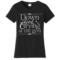 Down Bad Crying At The Gym Women's T-Shirt