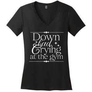 Down Bad Crying At The Gym Women's V-Neck T-Shirt