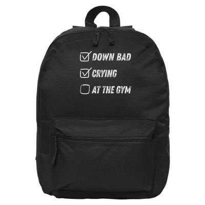 Down Bad Crying At The Gym 16 in Basic Backpack