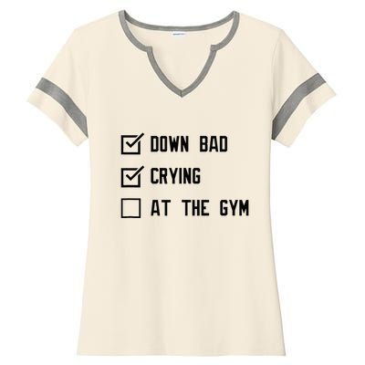 Down Bad Crying At The Gym Ladies Halftime Notch Neck Tee