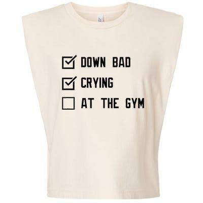 Down Bad Crying At The Gym Garment-Dyed Women's Muscle Tee