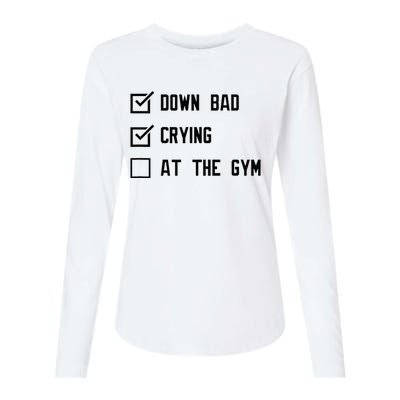 Down Bad Crying At The Gym Womens Cotton Relaxed Long Sleeve T-Shirt