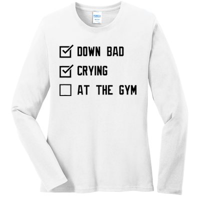 Down Bad Crying At The Gym Ladies Long Sleeve Shirt