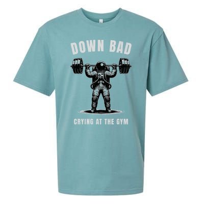 Down Bad Crying At The Gym Astronaut Weightlifting Gift Sueded Cloud Jersey T-Shirt