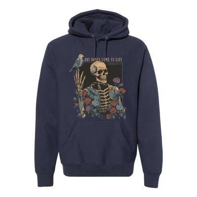 Dry Bones Come To Life Premium Hoodie