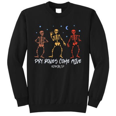 Dry Bones Come Alive Funny Skeleton Dancing Sweatshirt