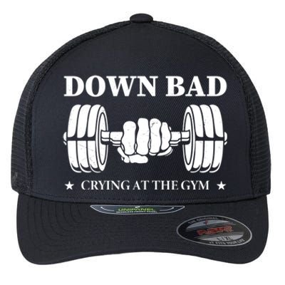 Down Bad Crying At The Gym Gift Crying At The Gym Cute Gift Flexfit Unipanel Trucker Cap