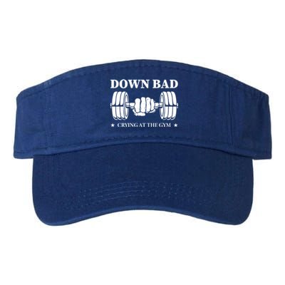 Down Bad Crying At The Gym Gift Crying At The Gym Cute Gift Valucap Bio-Washed Visor