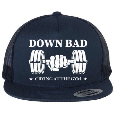 Down Bad Crying At The Gym Gift Crying At The Gym Cute Gift Flat Bill Trucker Hat