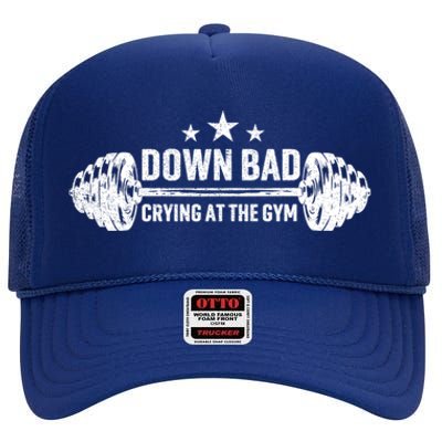 Down Bad Crying At The Gym Vintage Meaningful Gift High Crown Mesh Back Trucker Hat