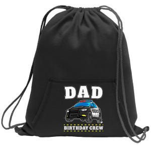 Dad Birthday Crew Police Car Policeman Officer Daddy Papa Sweatshirt Cinch Pack Bag