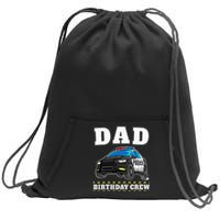 Dad Birthday Crew Police Car Policeman Officer Daddy Papa Sweatshirt Cinch Pack Bag