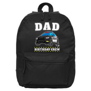 Dad Birthday Crew Police Car Policeman Officer Daddy Papa 16 in Basic Backpack