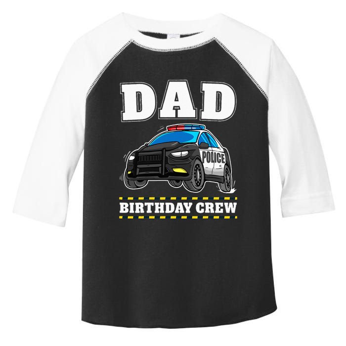 Dad Birthday Crew Police Car Policeman Officer Daddy Papa Toddler Fine Jersey T-Shirt