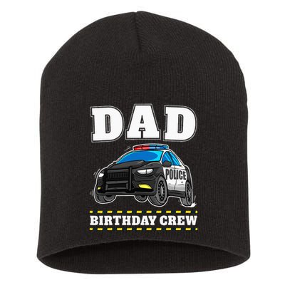 Dad Birthday Crew Police Car Policeman Officer Daddy Papa Short Acrylic Beanie