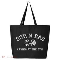 Down Bad Crying At The Gym Ttpd 25L Jumbo Tote