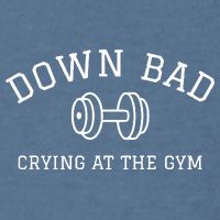 Down Bad Crying At The Gym Ttpd Garment-Dyed Sweatshirt