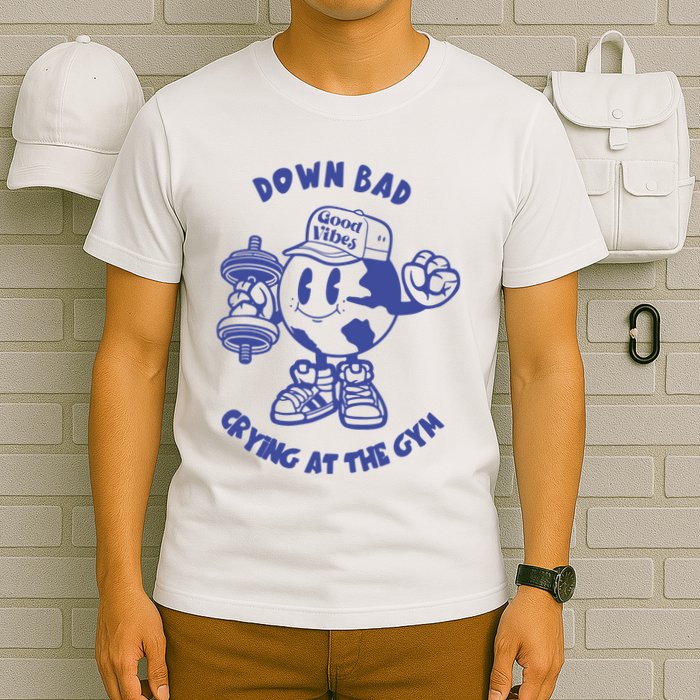 Down Bad Crying At The Gym Good Vibes Ttpd T-Shirt