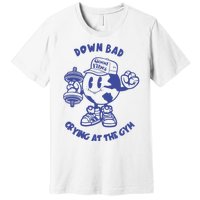 Down Bad Crying At The Gym Good Vibes Ttpd Premium T-Shirt