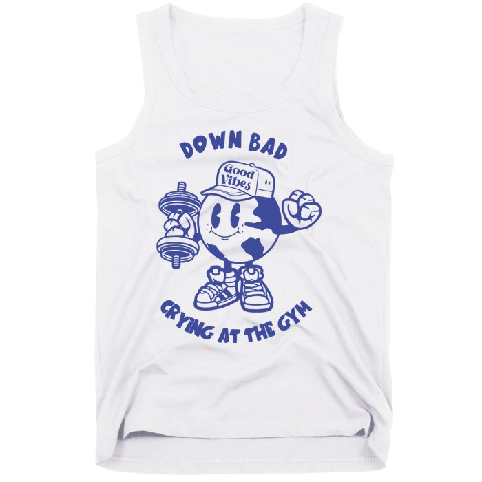 Down Bad Crying At The Gym Good Vibes Ttpd Tank Top