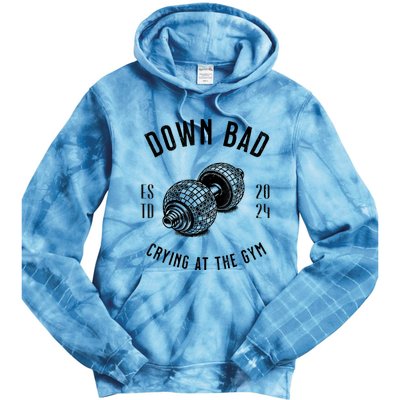 Down Bad Crying At The Gym Tie Dye Hoodie