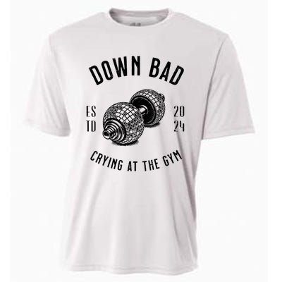 Down Bad Crying At The Gym Cooling Performance Crew T-Shirt