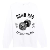 Down Bad Crying At The Gym Premium Crewneck Sweatshirt