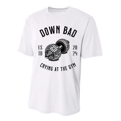 Down Bad Crying At The Gym Performance Sprint T-Shirt