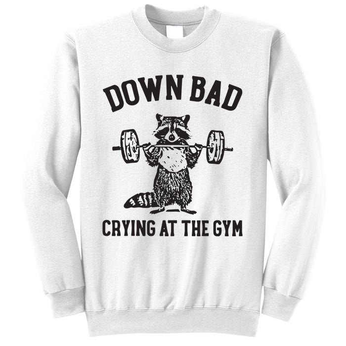 Down Bad Crying At The Gym Sweatshirt