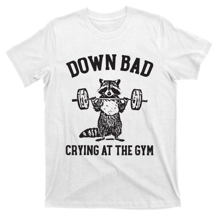 Down Bad Crying At The Gym T-Shirt