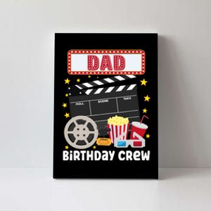 Dad Birthday Crew Movie Night Theme Matching Party Canvas