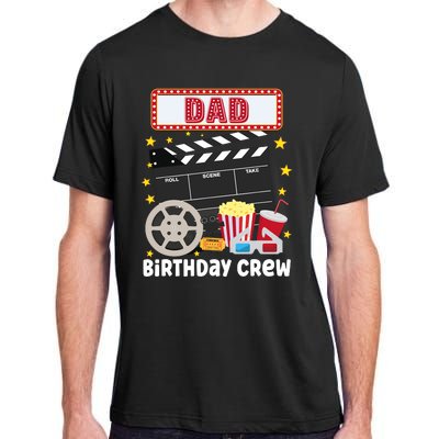 Dad Birthday Crew Movie Night Theme Matching Party Adult ChromaSoft Performance T-Shirt