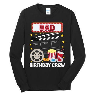 Dad Birthday Crew Movie Night Theme Matching Party Tall Long Sleeve T-Shirt