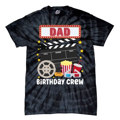 Dad Birthday Crew Movie Night Theme Matching Party Tie-Dye T-Shirt